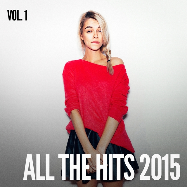 Couverture de All the Hits 2015, Vol. 1