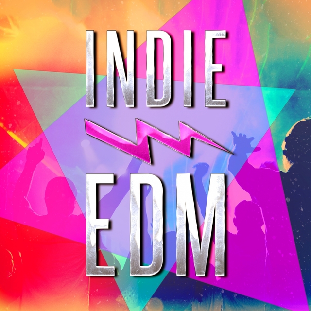 Couverture de Indie EDM (Discover Some of the Best EDM, Dance, Dubstep and Electronic Party Music from Upcoming Underground Bands and Artists)