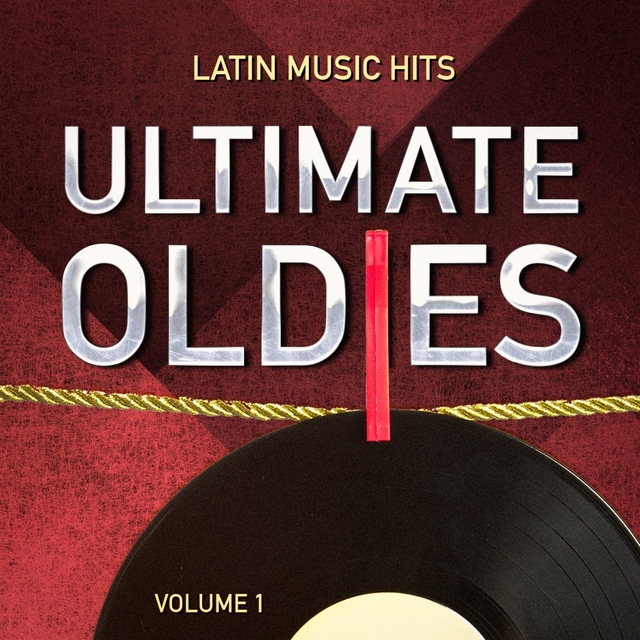 Couverture de Ultimate Oldies: Latin Music Hits, Vol. 1