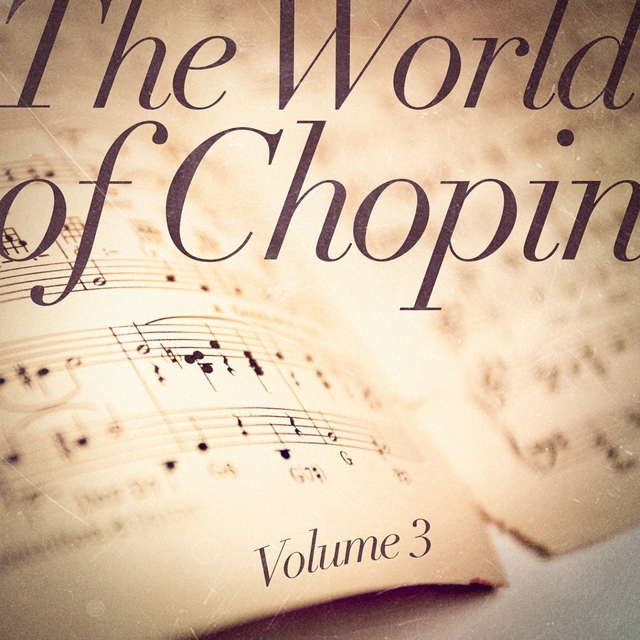 Couverture de The World of Chopin, Vol. 3