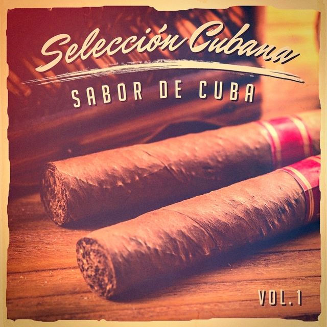 Couverture de Selección Cubana, Vol. 1 (El Auténtico Sabor de la Música Cubana)
