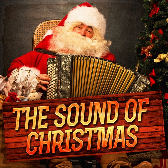 Couverture de The Sound of Christmas (Christmas Music, Sounds and Atmospheres)