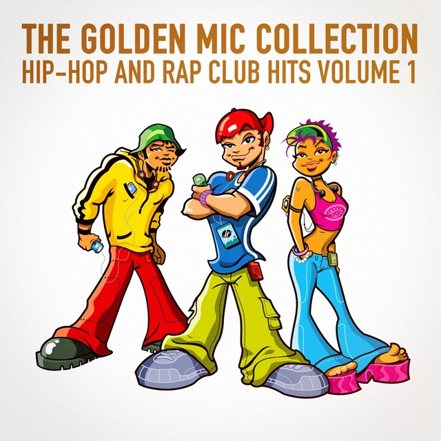 The Golden Mic Collection, Vol. 1 (30 Hip-Hop and Rap Club Hits)