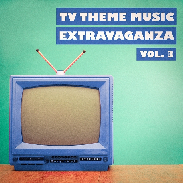 Couverture de TV Theme Music Extravaganza, Vol. 3