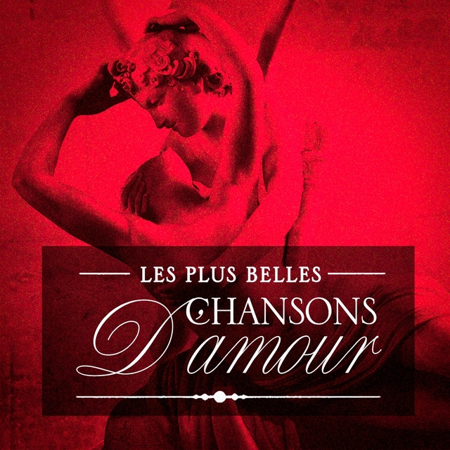 Les plus belles chansons d'amour