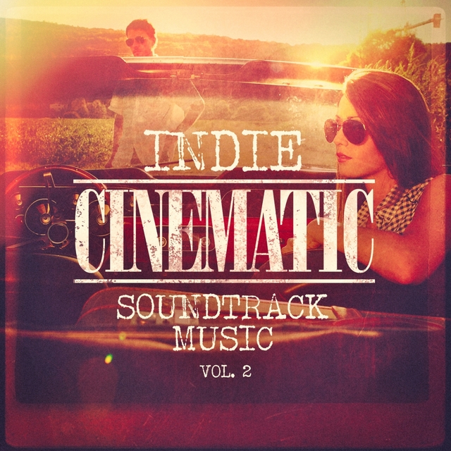 Couverture de Indie Cinematic Soundtrack Music, Vol. 2