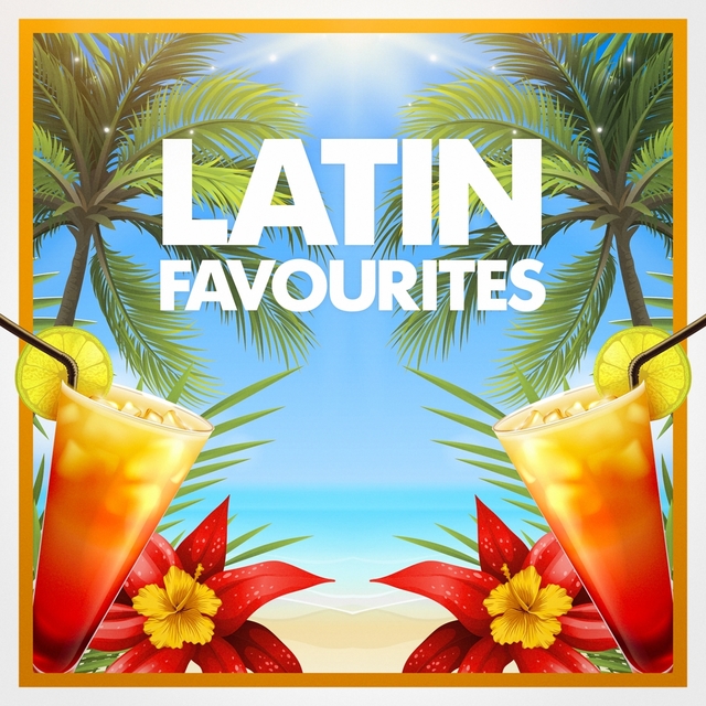 Couverture de Latin Favourites (All Time Latin Hits)