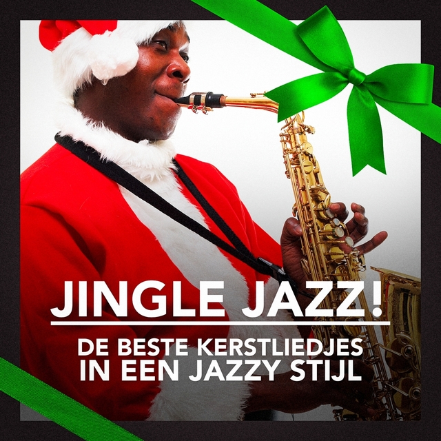 Couverture de Jingle Jazz! (De Beste Kerstliedjes in een Jazzy Stijl)