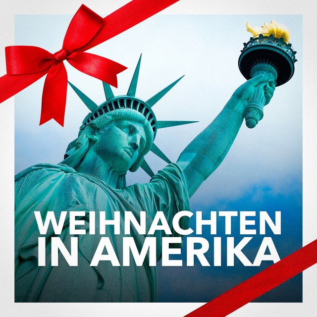 Couverture de Weihnachten in Amerika (Die besten amerikanischen Weihnachtslieder und die beste Musik)