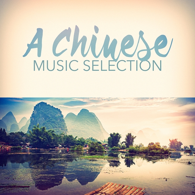 Couverture de A Chinese Music Selection