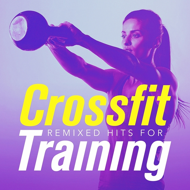 Couverture de Remixed Hits for Crossfit Training