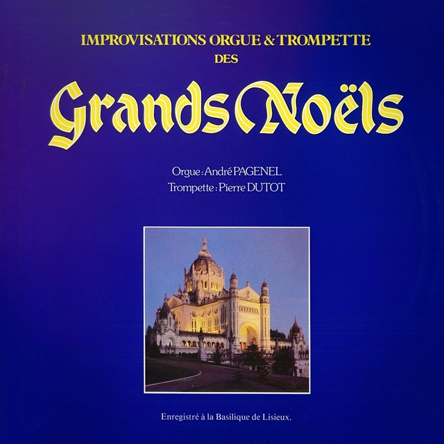 Couverture de Improvisations orgues et trompettes sur les grands thèmes de Noël