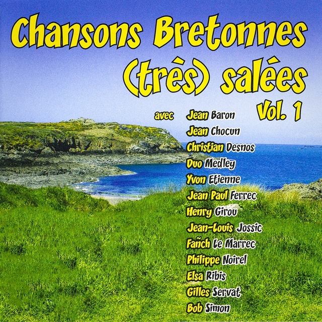 Chansons bretonnes (très) salées, vol. 1