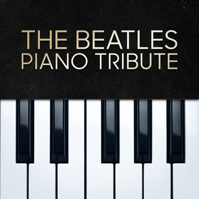 The Beatles Piano Tribute