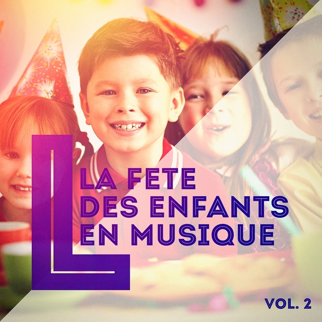 Couverture de La fête des enfants en musique, Vol. 2