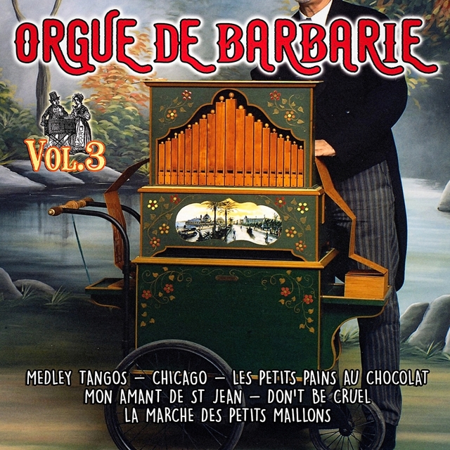 Orgue de Barbarie, Vol. 3