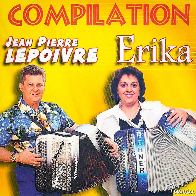 La compilation d'Erika et de Jean-Pierre Lepoivre