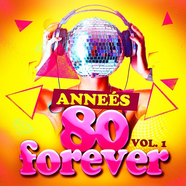 Couverture de Années 80 Forever, Vol. 1 (Le meilleur des tubes)