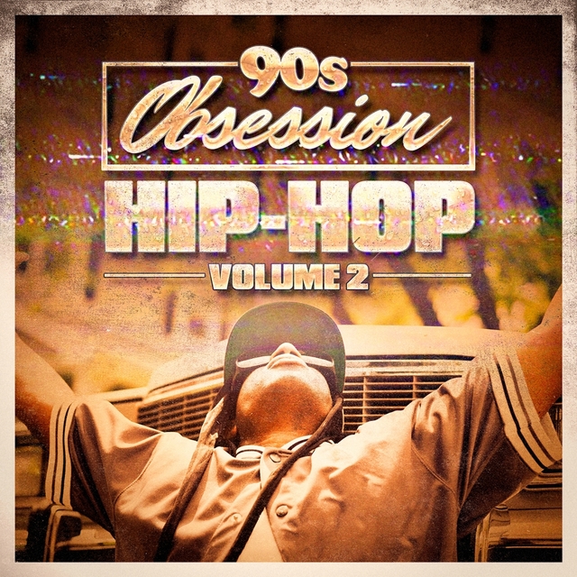 90s Obsession: Hip-Hop, Vol. 2