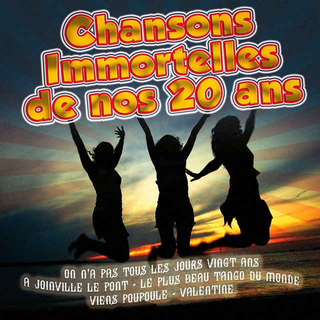 Chansons immortelles de nos 20 ans