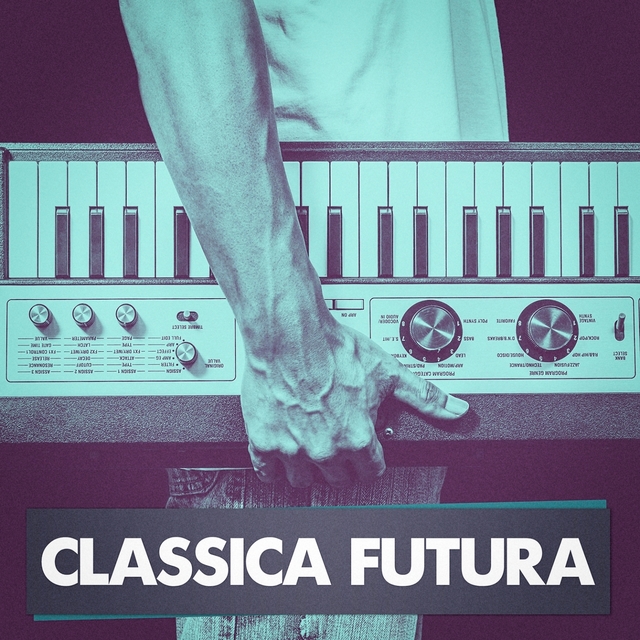 Couverture de Classica Futura (Classical Music Masterpieces Played on Synthesizers)