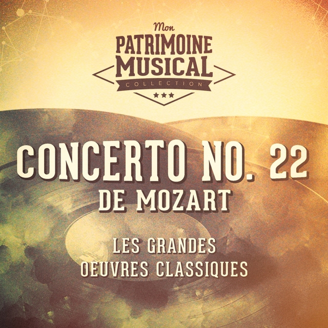 Couverture de Les grandes oeuvres classiques : « Concerto No. 22 » de Wolfgang Amadeus Mozart