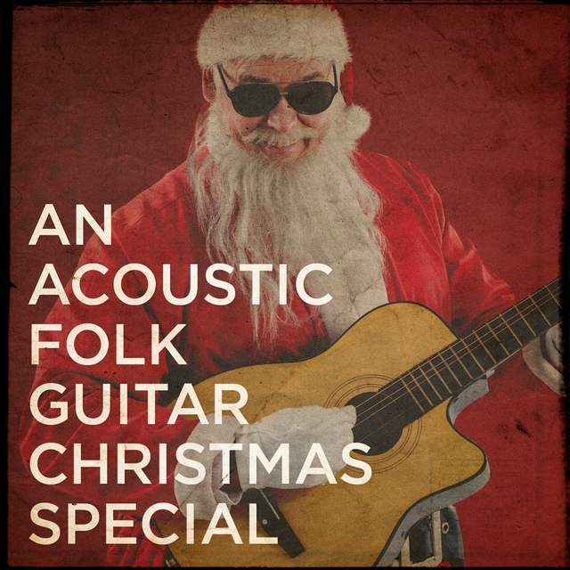 Couverture de An Acoustic Folk Guitar Christmas Special