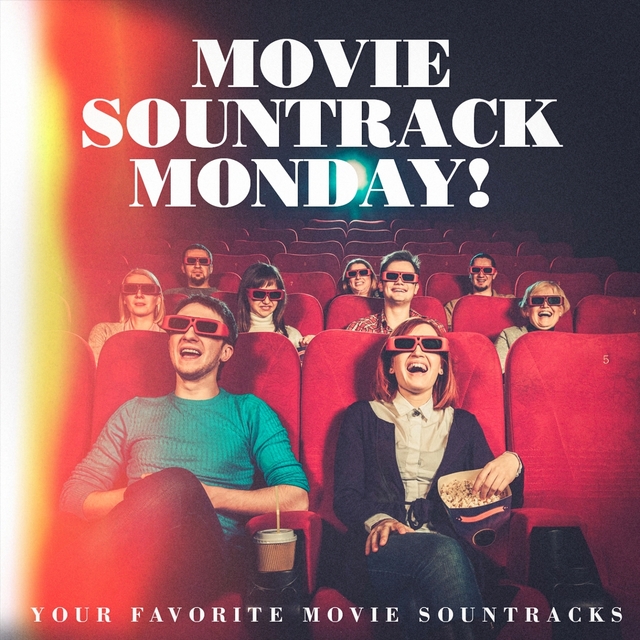 Couverture de Movie Sountrack Monday! - Your Favorite Movie Sountracks