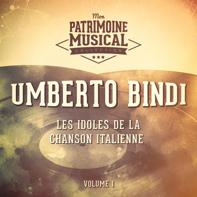 Couverture de Les idoles de la musique italienne : Umberto Bindi, Vol. 1