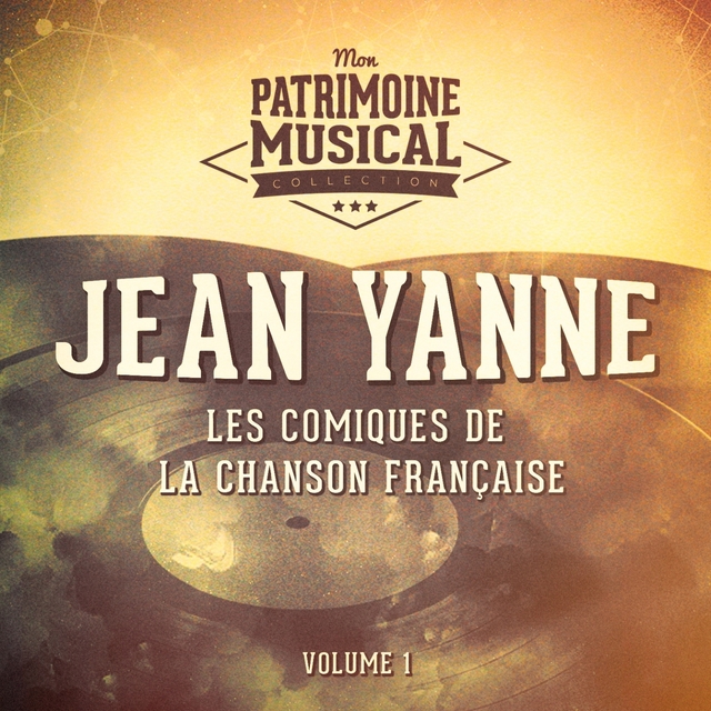 Couverture de Les comiques de la chanson française : Jean Yanne, Vol. 1