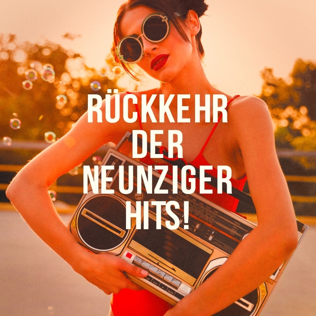 Couverture de Rückkehr Der Neunziger Hits!