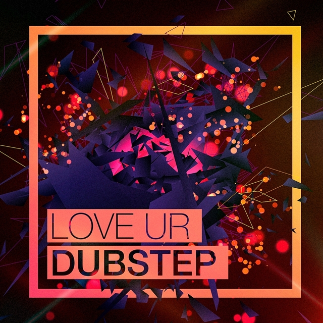 Couverture de Love Ur Dubstep (Top 40 Dubstep Hits)