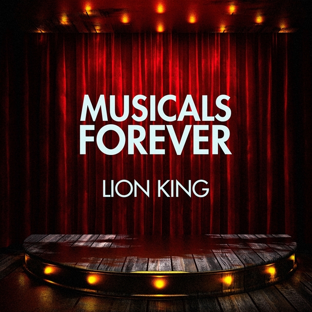 Couverture de Musicals Forever: Lion King