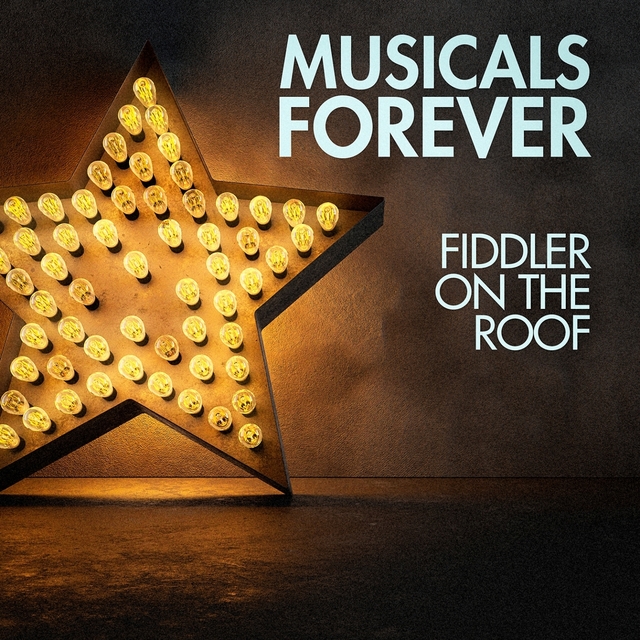 Couverture de Musicals Forever: Fiddler on the Roof