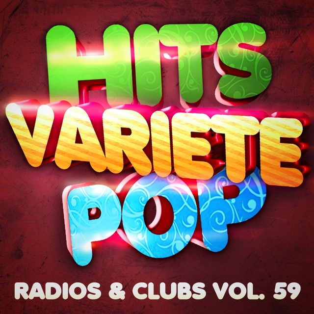 Couverture de Hits Variété Pop, Vol. 59 (Top radios & clubs)