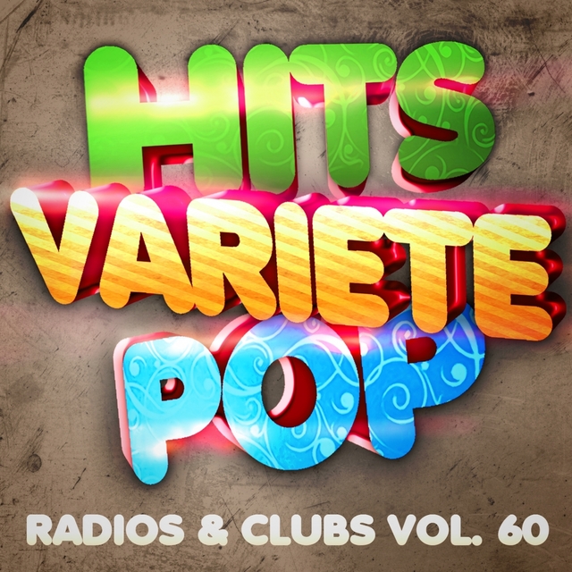 Couverture de Hits Variété Pop, Vol. 60 (Top radios & clubs)