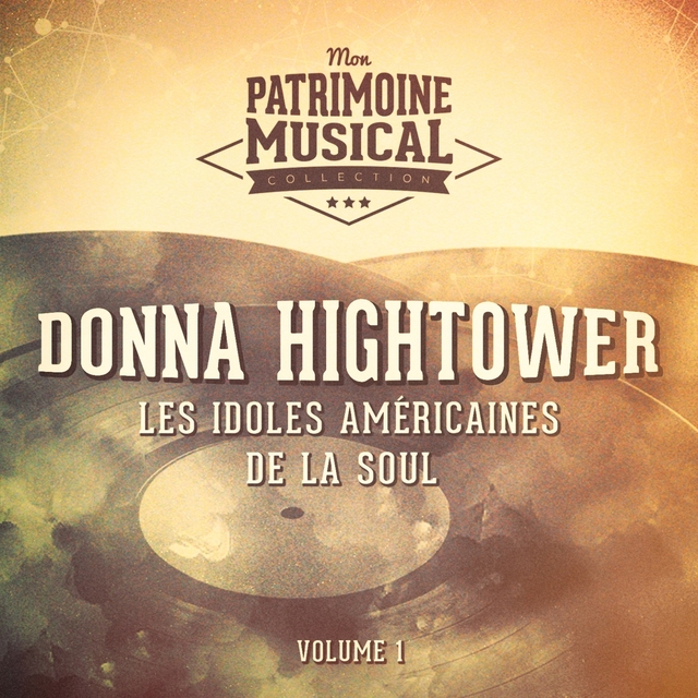 Les idoles américaines de la soul : Donna Hightower, Vol. 1