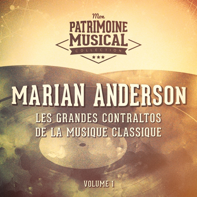 Les grandes contraltos de la musique classique : Marian Anderson, Vol. 1 (Spirituals)