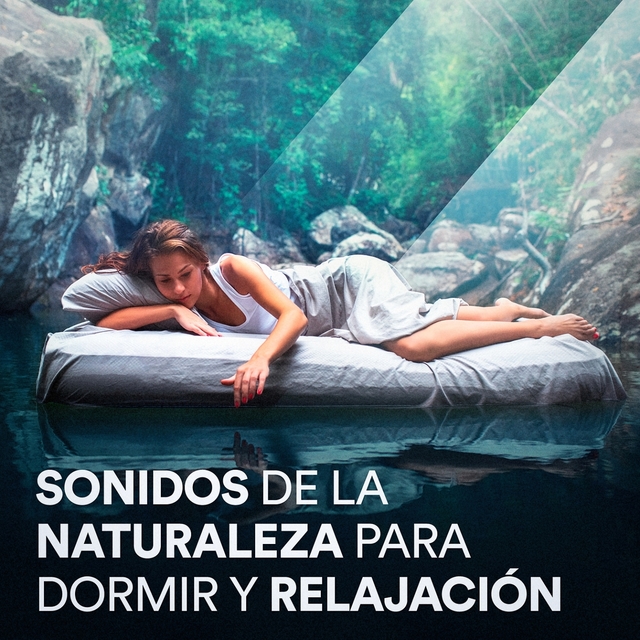 Couverture de Sonidos de la Naturaleza para Dormir y Relajación