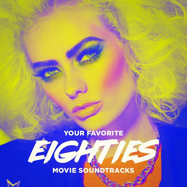 Couverture de Your Favorite Eighties Movie Soundtracks