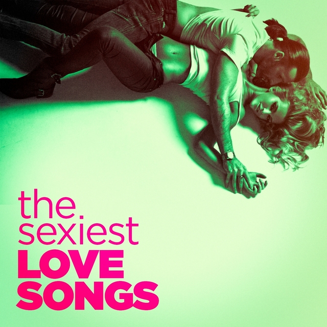 Couverture de The Sexiest Love Songs