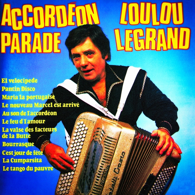 Couverture de Accordéon parade, Vol. 1 : La parade de Loulou Legrand