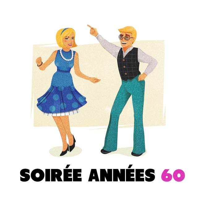 Couverture de Soirée années 60 (tous les hits français)