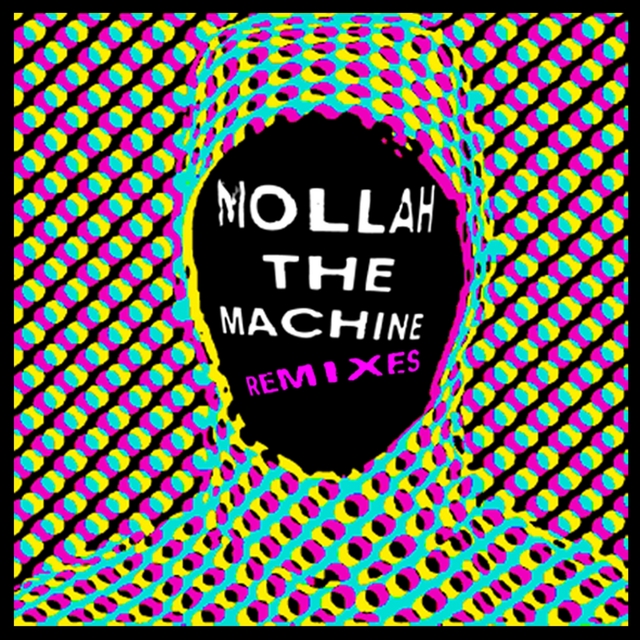 Couverture de Mollah the Machine (Remixes)