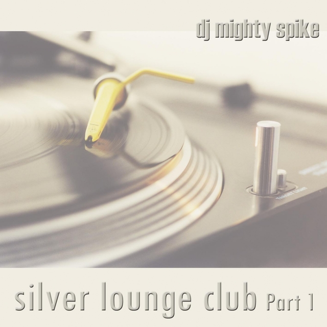 Couverture de Silver Lounge Club Part 1