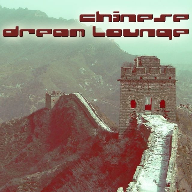 Couverture de Chinese Dream Lounge