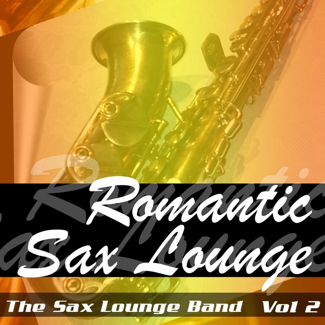 Couverture de Romantic Sax Lounge - Volume 2