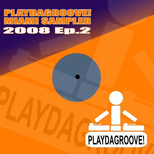 Couverture de Playdagroove! Miami Sampler 2008 Ep. 2