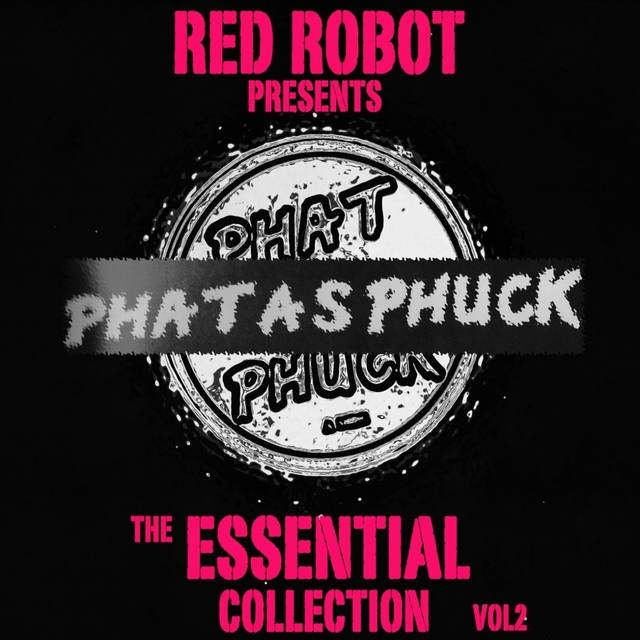 Couverture de Phat As Phuck - The Essential Collection Vol. 2