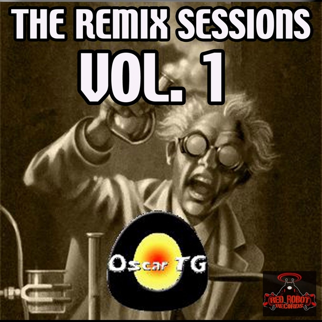 Remix Sessions Vol. 1 - Oscar Tg